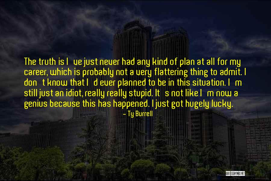 Chinatsu Kurahana Quotes By Ty Burrell Chinatsu Kurahana Quotes By Ty Burrell