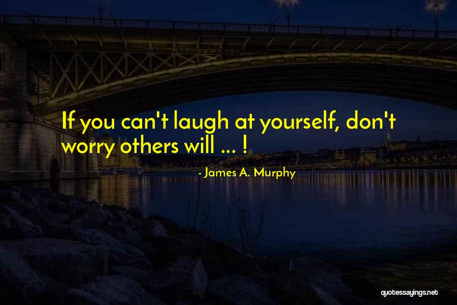 Chinchore Quotes By James A. Murphy