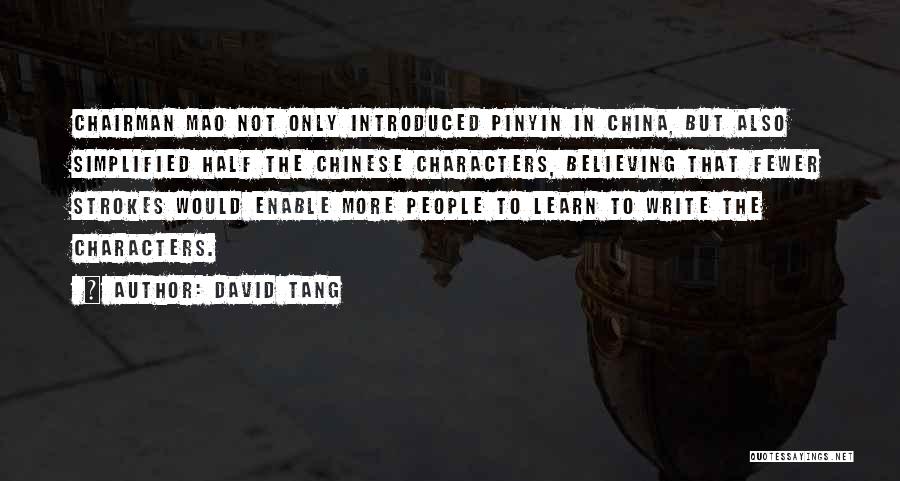 Chinese Characters Quotes By David Tang
