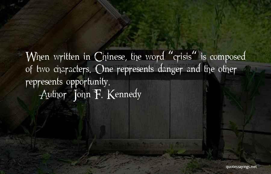 Chinese Characters Quotes By John F. Kennedy