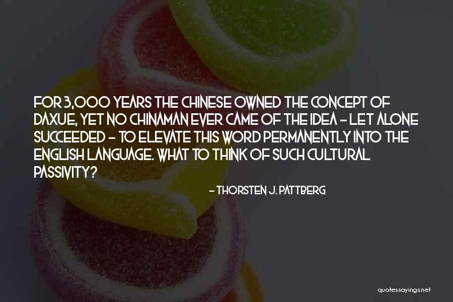 Chinese Cultural Quotes By Thorsten J. Pattberg Chinese Cultural Quotes By Thorsten J. Pattberg