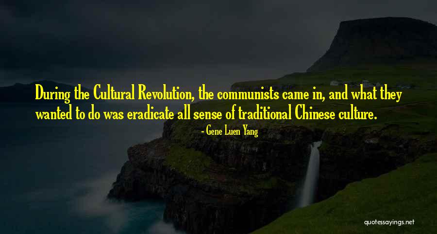 Chinese Cultural Revolution Quotes By Gene Luen Yang Chinese Cultural Revolution Quotes By Gene Luen Yang