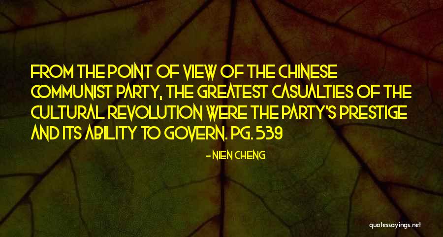 Chinese Cultural Revolution Quotes By Nien Cheng Chinese Cultural Revolution Quotes By Nien Cheng