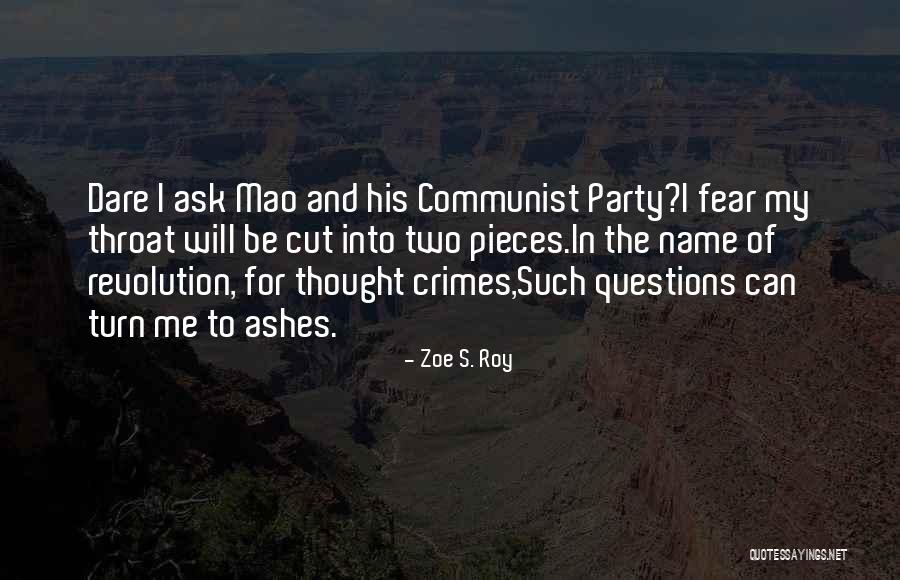 Chinese Cultural Revolution Quotes By Zoe S. Roy Chinese Cultural Revolution Quotes By Zoe S. Roy