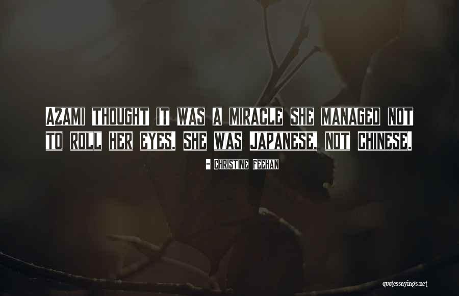 Chinese Eyes Quotes By Christine Feehan Chinese Eyes Quotes By Christine Feehan