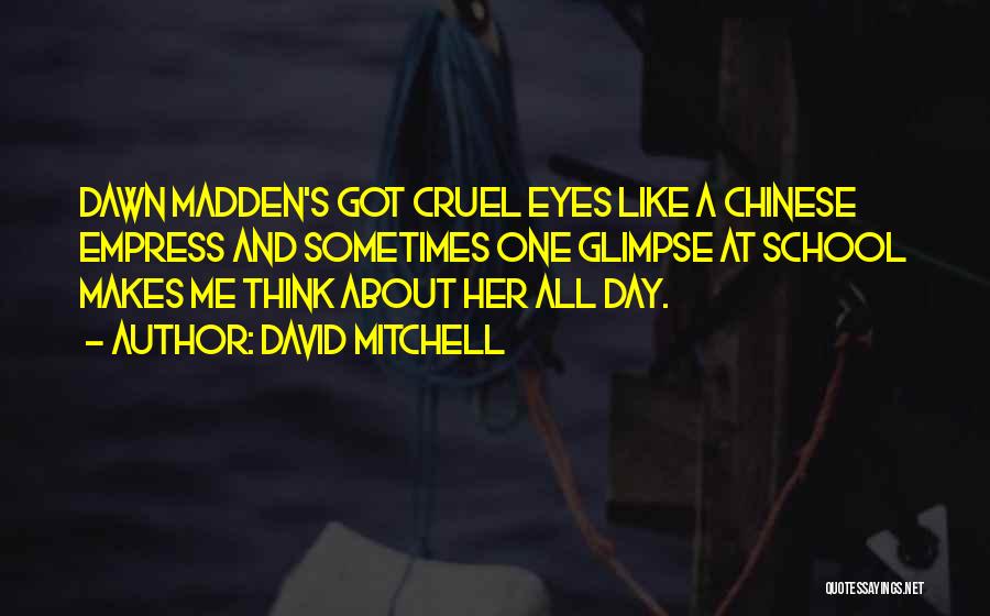 Chinese Eyes Quotes By David Mitchell