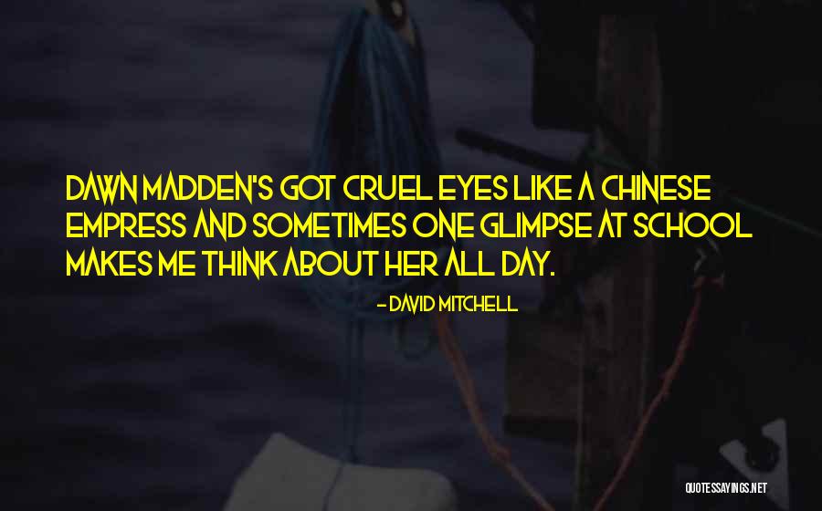 Chinese Eyes Quotes By David Mitchell