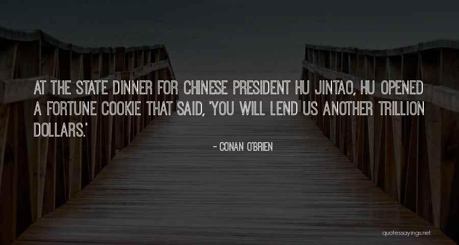 Chinese Fortune Quotes By Conan O'Brien Chinese Fortune Quotes By Conan O'Brien