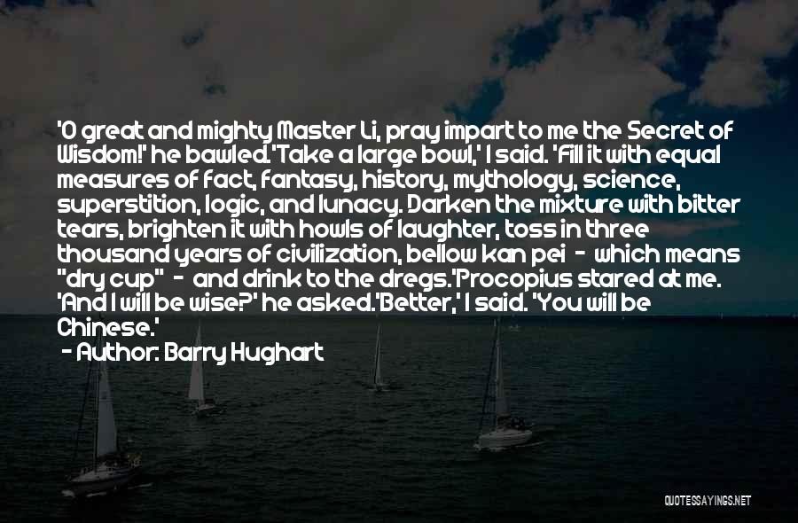 Chinese Mythology Quotes By Barry Hughart