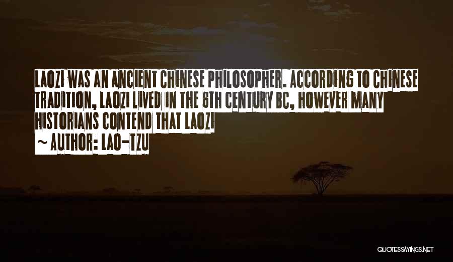 Chinese Philosopher Laozi Quotes By Lao-Tzu