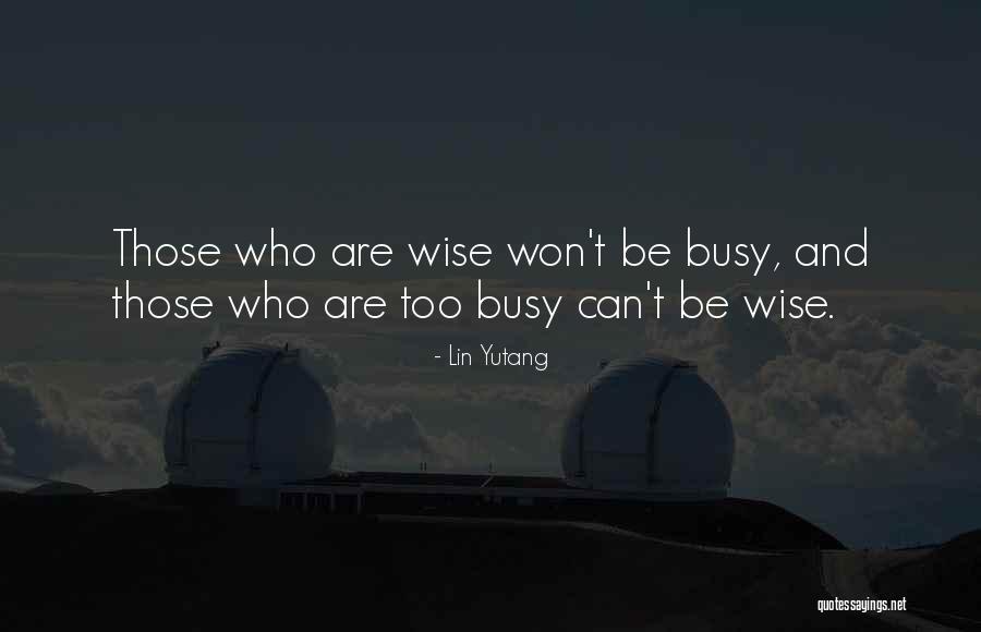Chinese Philosopher Quotes By Lin Yutang Chinese Philosopher Quotes By Lin Yutang