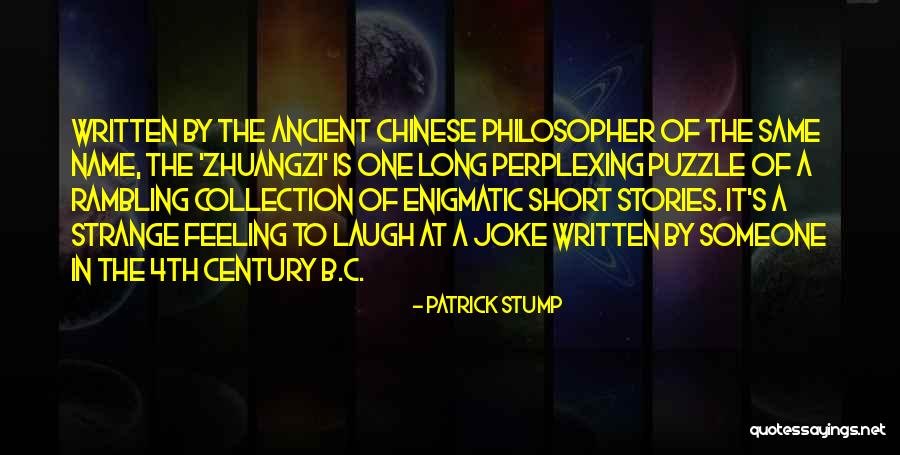 Chinese Philosopher Quotes By Patrick Stump