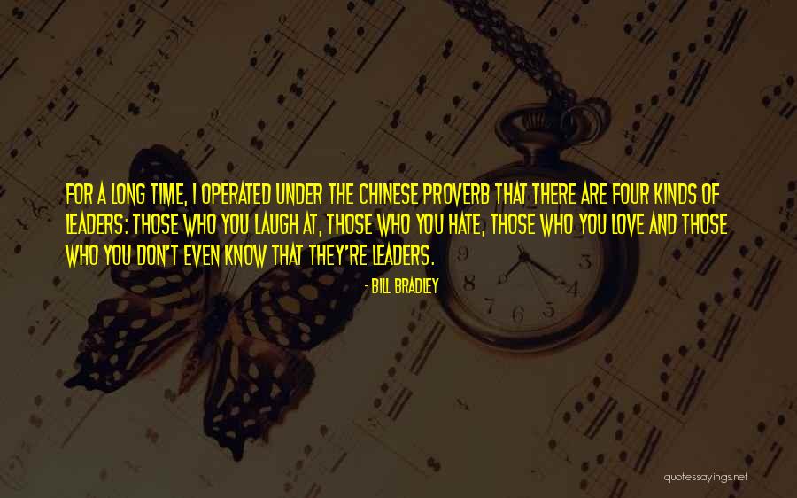 Chinese Proverb Love Quotes By Bill Bradley