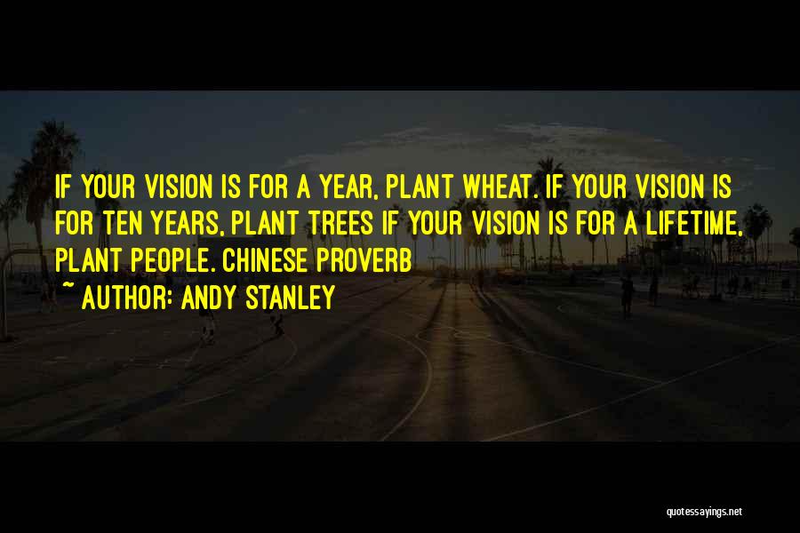 Chinese Proverb Quotes By Andy Stanley