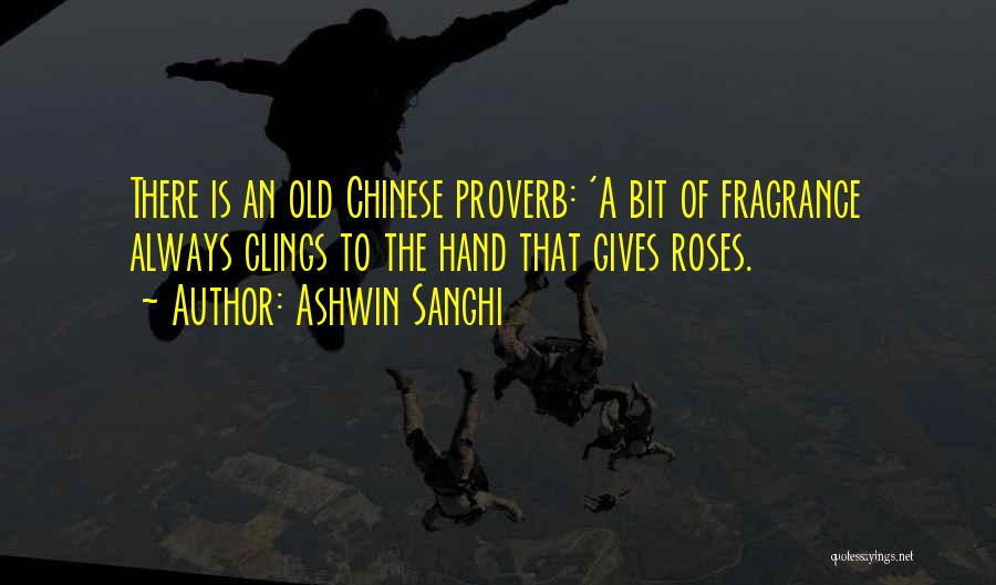 Chinese Proverb Quotes By Ashwin Sanghi