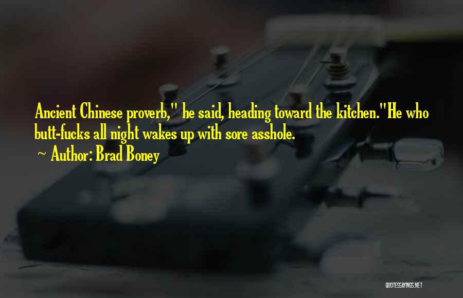 Chinese Proverb Quotes By Brad Boney