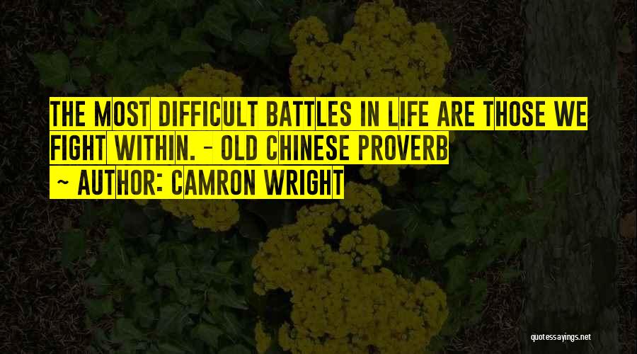 Chinese Proverb Quotes By Camron Wright