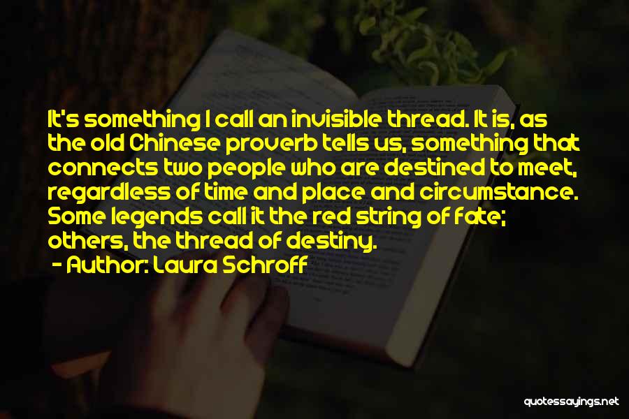Chinese Proverb Quotes By Laura Schroff