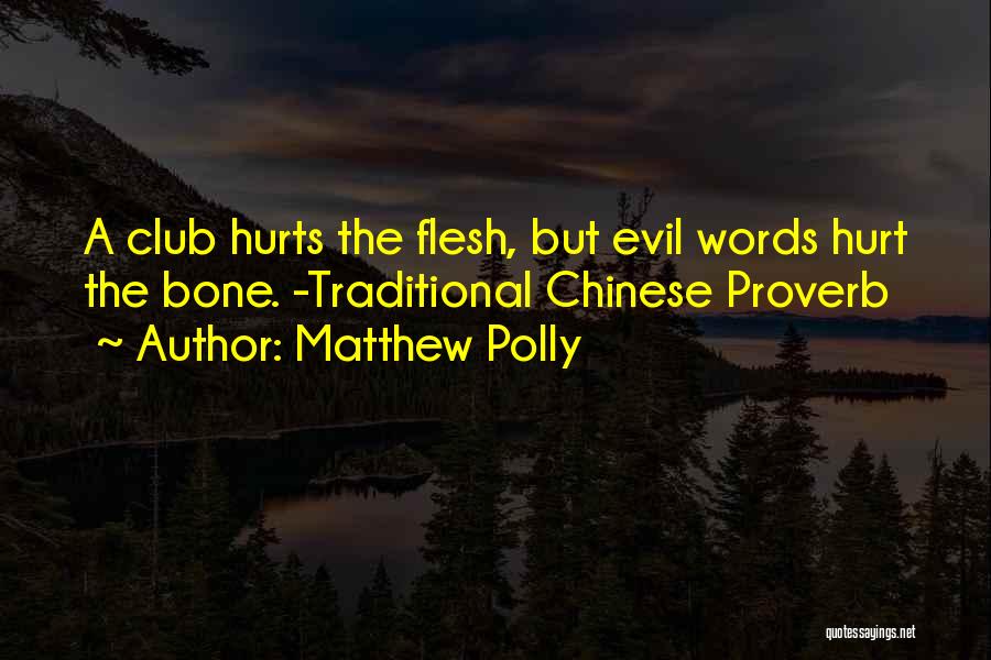 Chinese Proverb Quotes By Matthew Polly