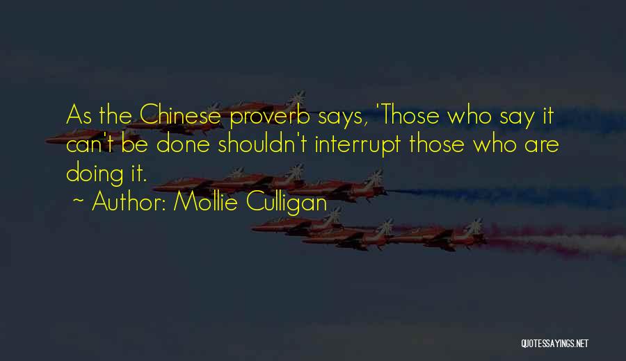 Chinese Proverb Quotes By Mollie Culligan