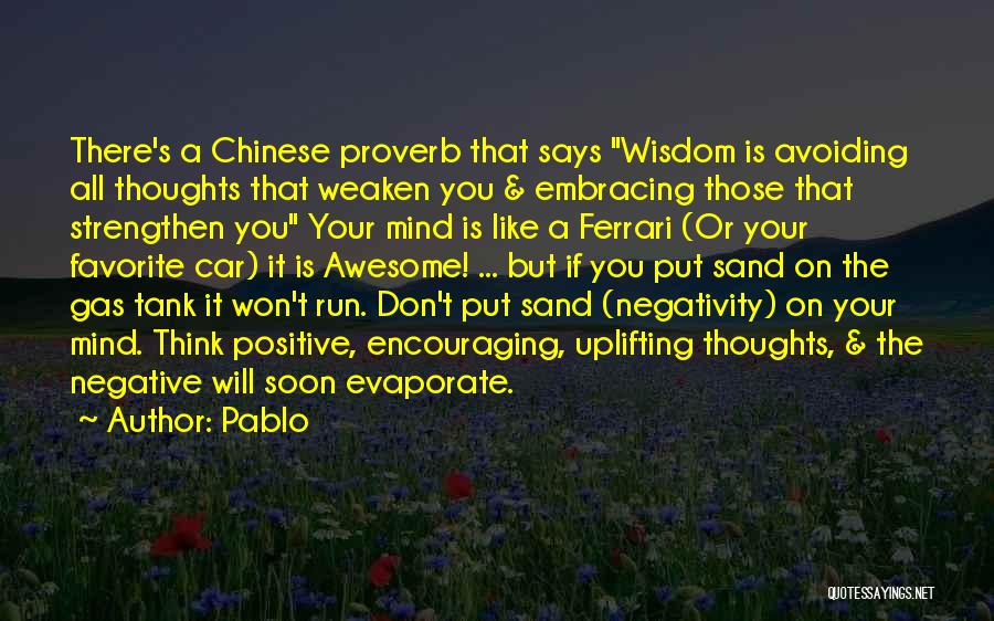 Chinese Proverb Quotes By Pablo