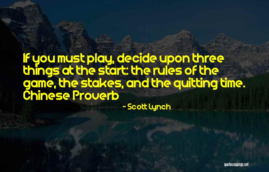 Chinese Proverb Quotes By Scott Lynch