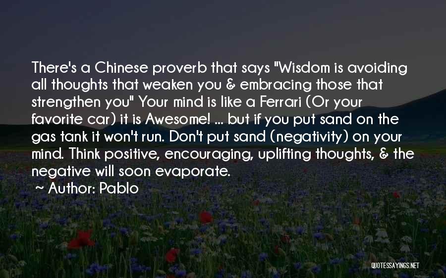 Chinese Proverb Wisdom Quotes By Pablo