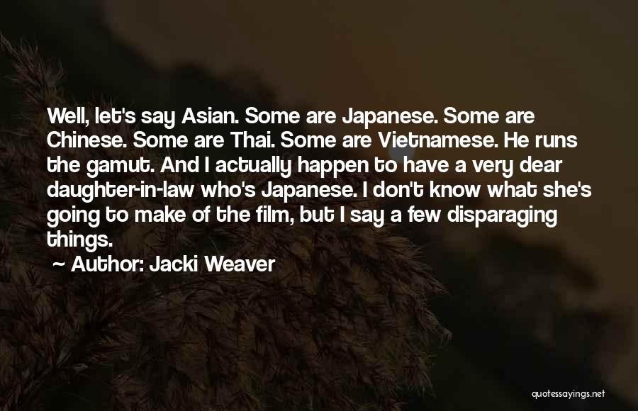 Chinese Quotes By Jacki Weaver