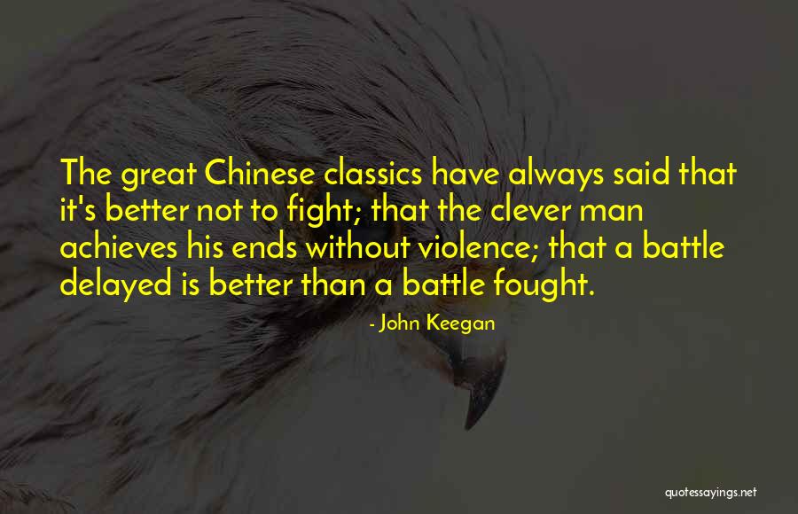 Chinese Quotes By John Keegan