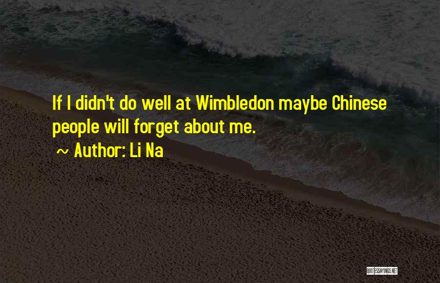 Chinese Quotes By Li Na