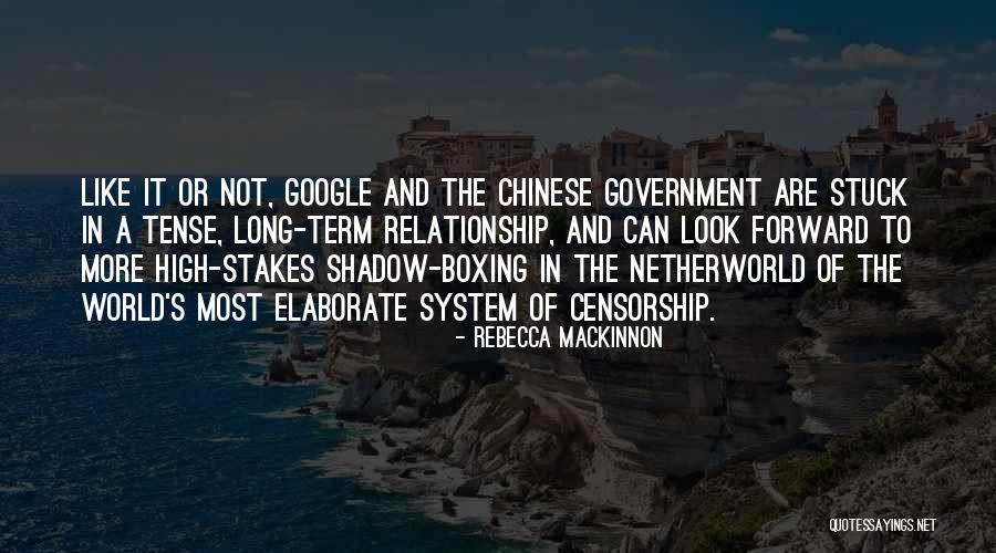 Chinese Quotes By Rebecca MacKinnon