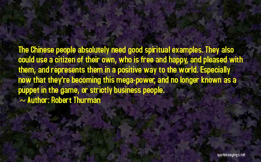 Chinese Quotes By Robert Thurman