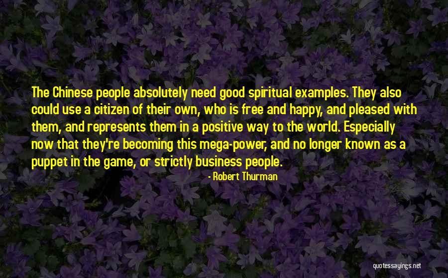 Chinese Quotes By Robert Thurman