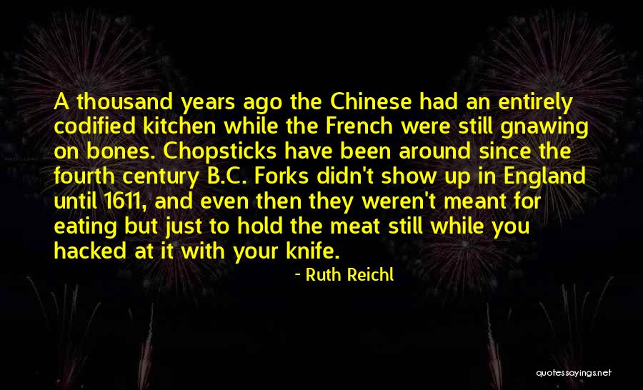 Chinese Quotes By Ruth Reichl