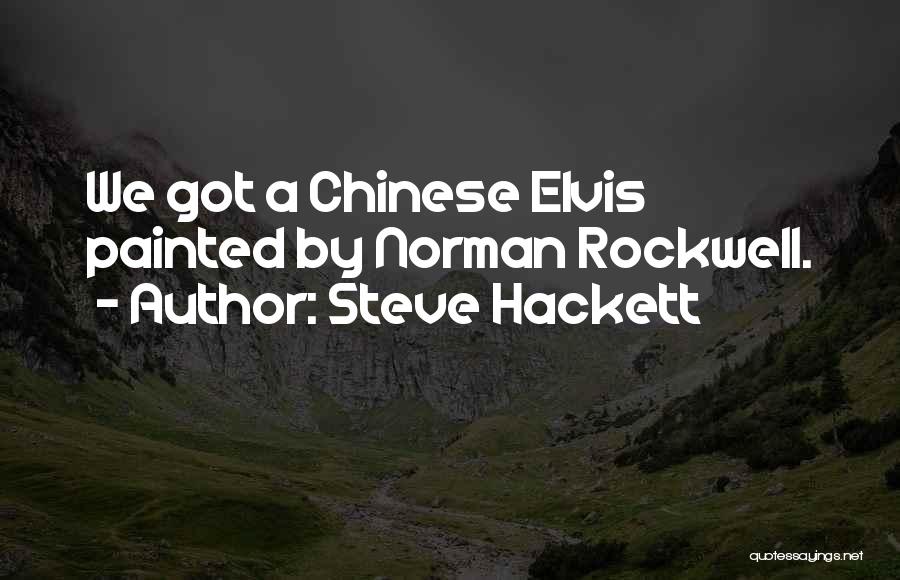 Chinese Quotes By Steve Hackett