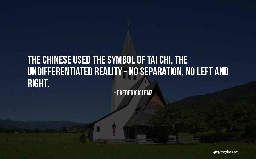 Chinese Symbol Quotes By Frederick Lenz Chinese Symbol Quotes By Frederick Lenz