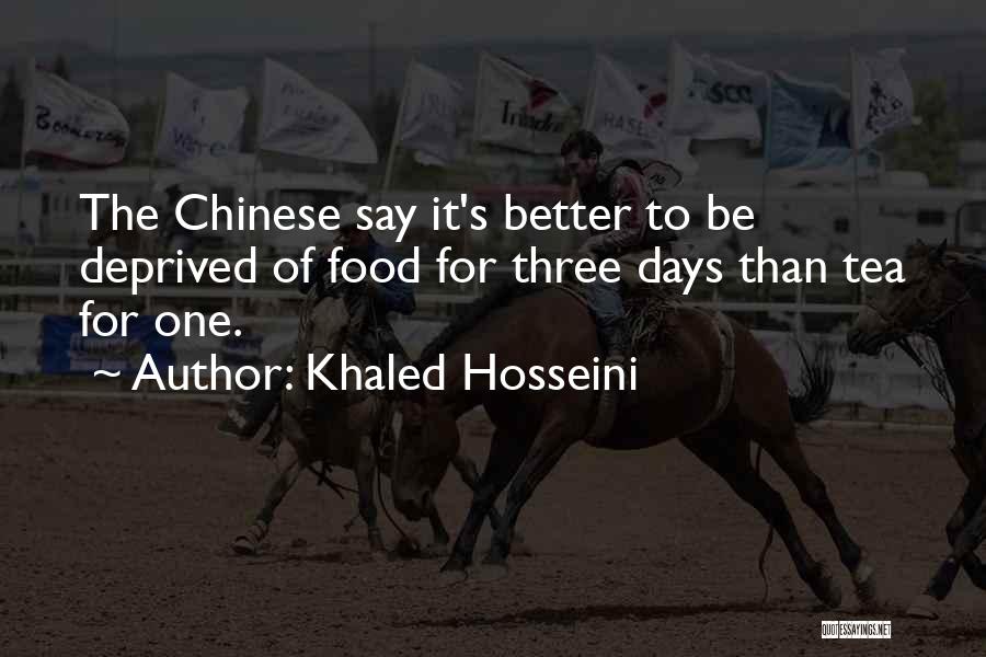 Chinese Tea Quotes By Khaled Hosseini