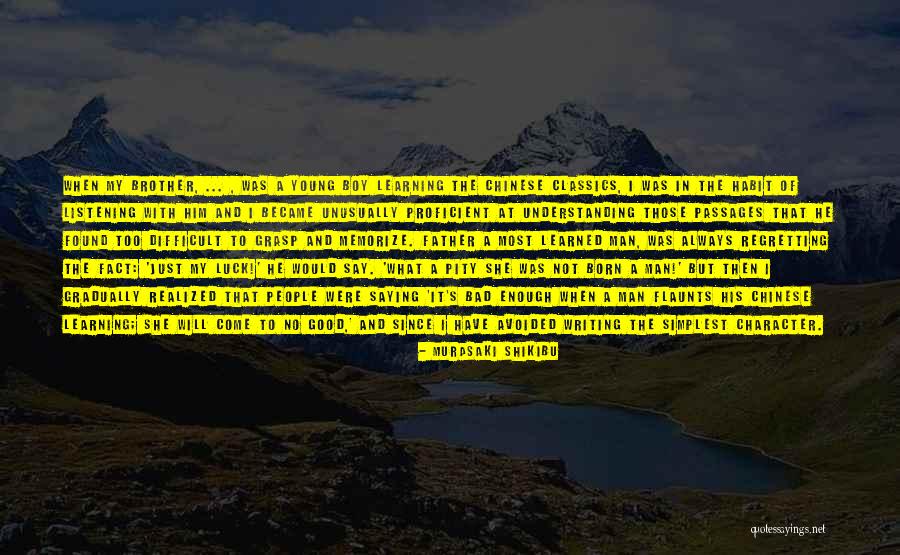 Chinese Writing Quotes By Murasaki Shikibu Chinese Writing Quotes By Murasaki Shikibu