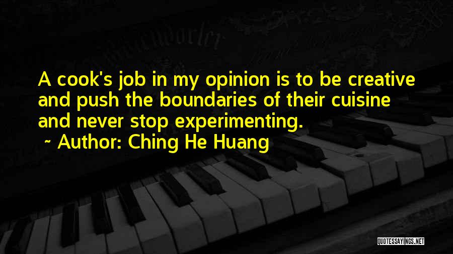 Ching He Huang Quotes 1364679