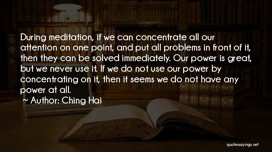 Ching Quotes By Ching Hai