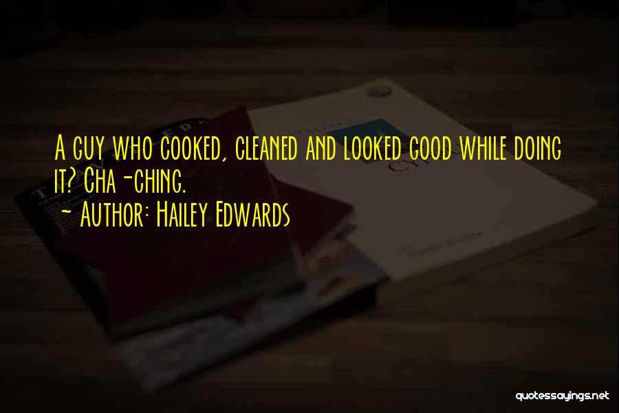 Ching Quotes By Hailey Edwards