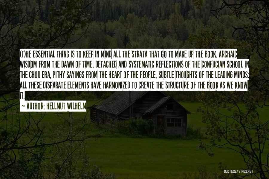 Ching Quotes By Hellmut Wilhelm