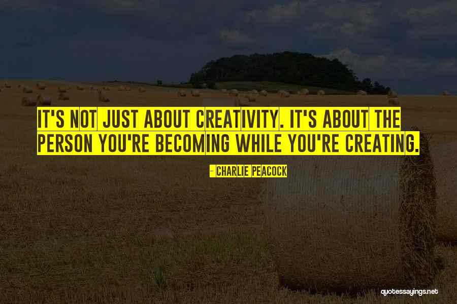 Chingadasos Quotes By Charlie Peacock Chingadasos Quotes By Charlie Peacock