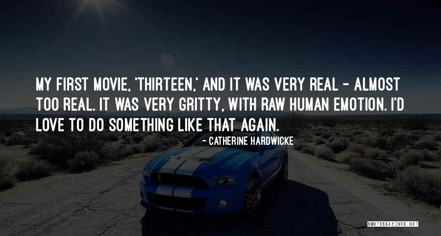 Chinicuiles Quotes By Catherine Hardwicke Chinicuiles Quotes By Catherine Hardwicke