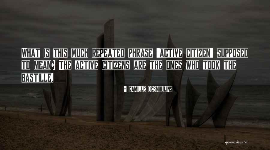 Chinin Quotes By Camille Desmoulins Chinin Quotes By Camille Desmoulins