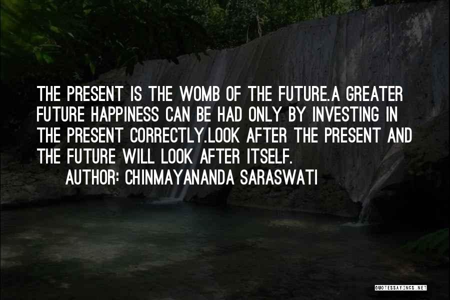 Chinmayananda Saraswati Quotes 152696