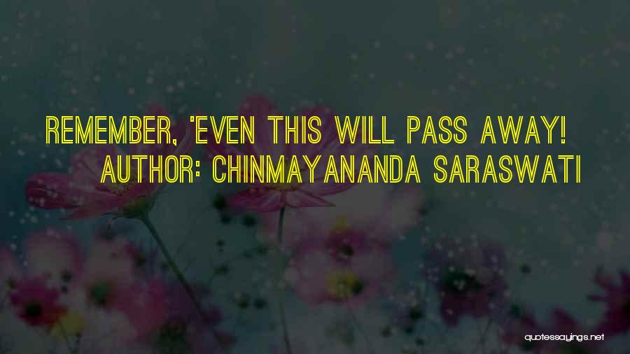 Chinmayananda Saraswati Quotes 1882161