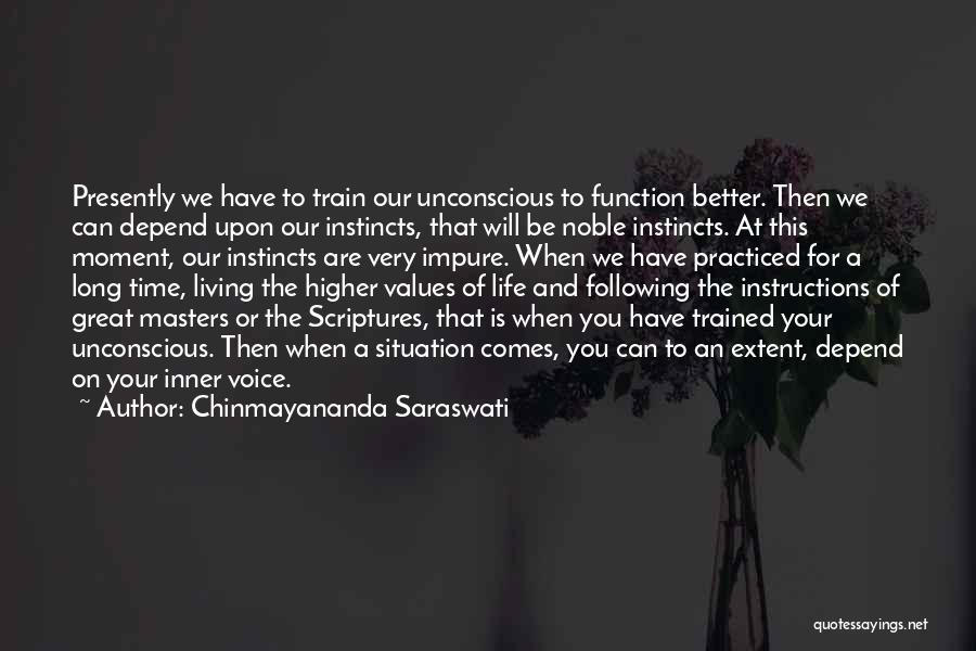 Chinmayananda Saraswati Quotes 543248
