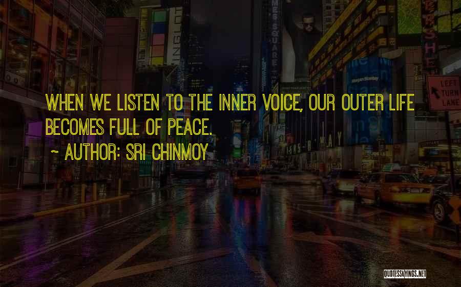 Chinmoy Quotes By Sri Chinmoy