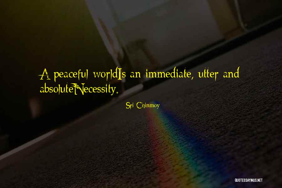 Chinmoy Quotes By Sri Chinmoy Chinmoy Quotes By Sri Chinmoy